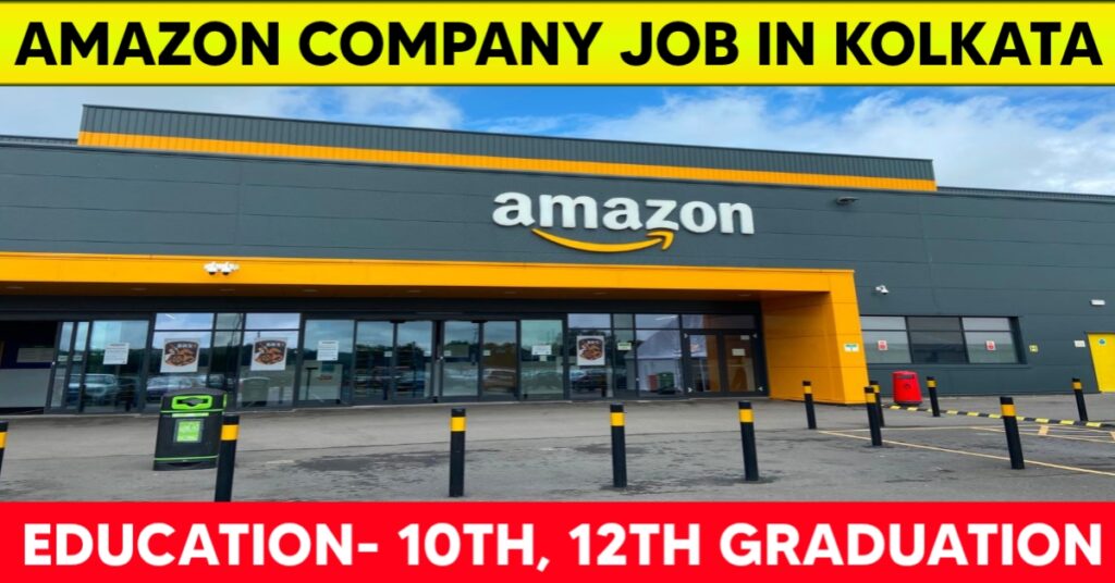 Amazon Warehouse Job in Kolkata 2025