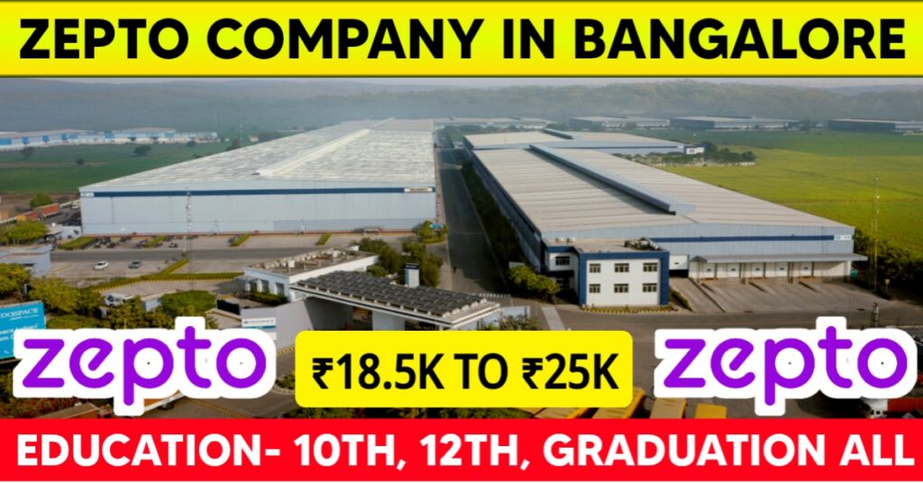 Zepto Company Job In Bangalore 2025