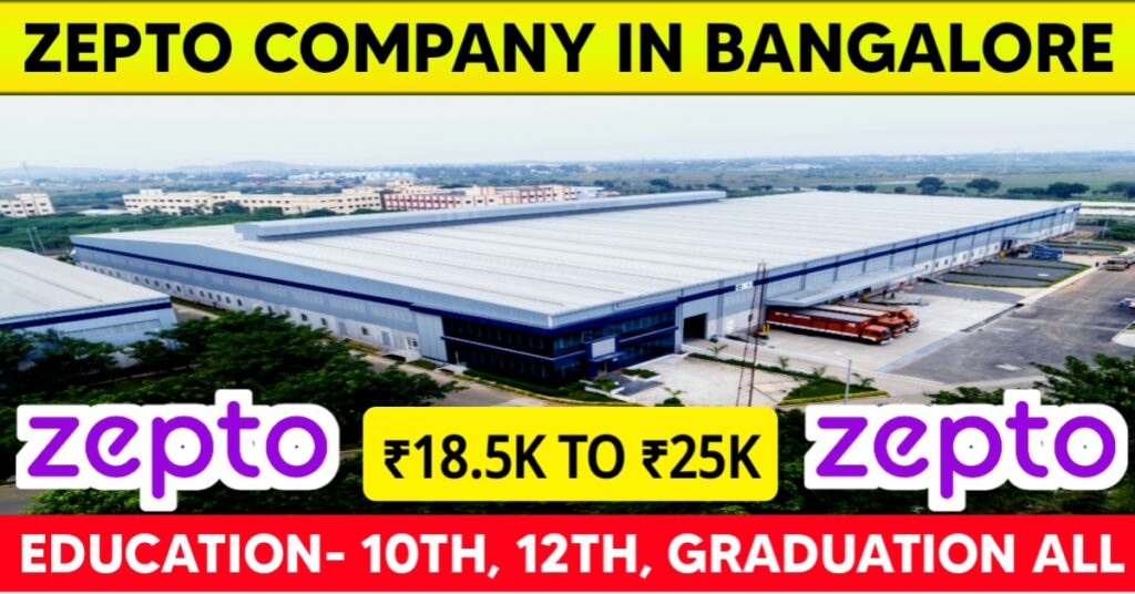 Zepto Company Job In Bangalore 2025