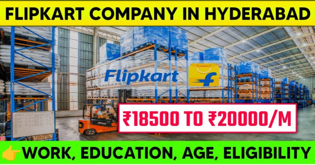 Flipkart Company Job in Sangareddy Hyderabad 2025